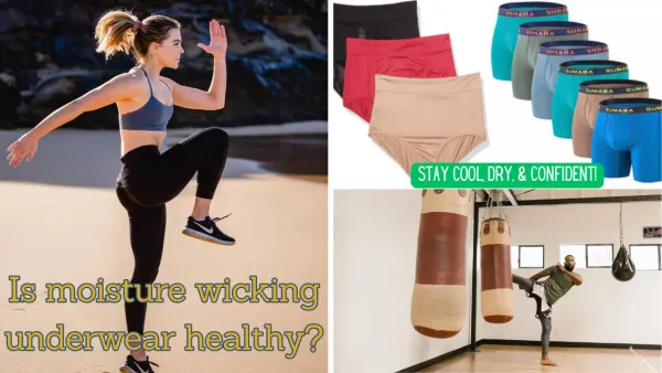 Is Moisture Wicking Underwear Healthy?