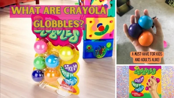 Crayola Globbles: A Must-Have for Kids and Adults Alike!