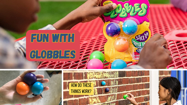 Crayola Globbles: How Do These Things Work?