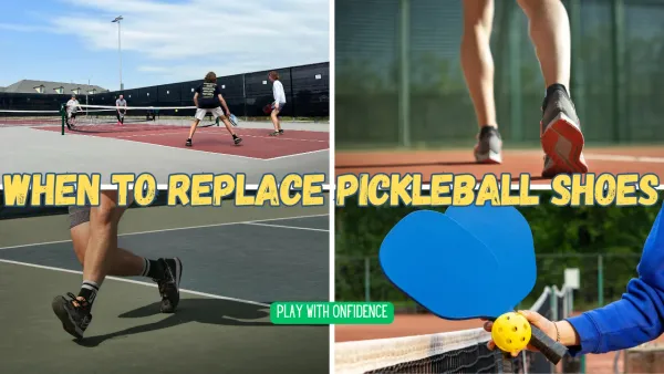 When Is The Right Time To Replace Your Old Pickleball Shoes?