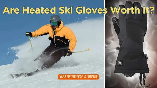 Are Heated Gloves a Worthwhile Investment for Skiers