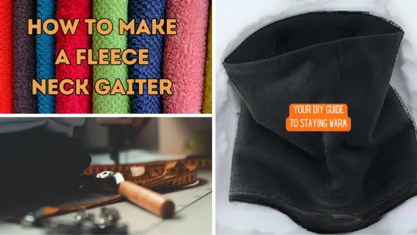 How to Make a Fleece Neck Gaiter: Your DIY Guide to Staying Warm