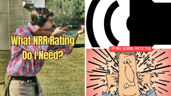 What NRR Rating Do I Need? Understanding Noise Reduction Ratings for Optimal Hearing Protection