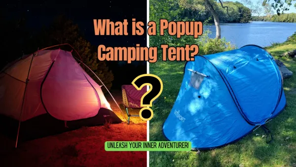 What is a Popup Camping Tent: Skip the Hassle of Tent Setup